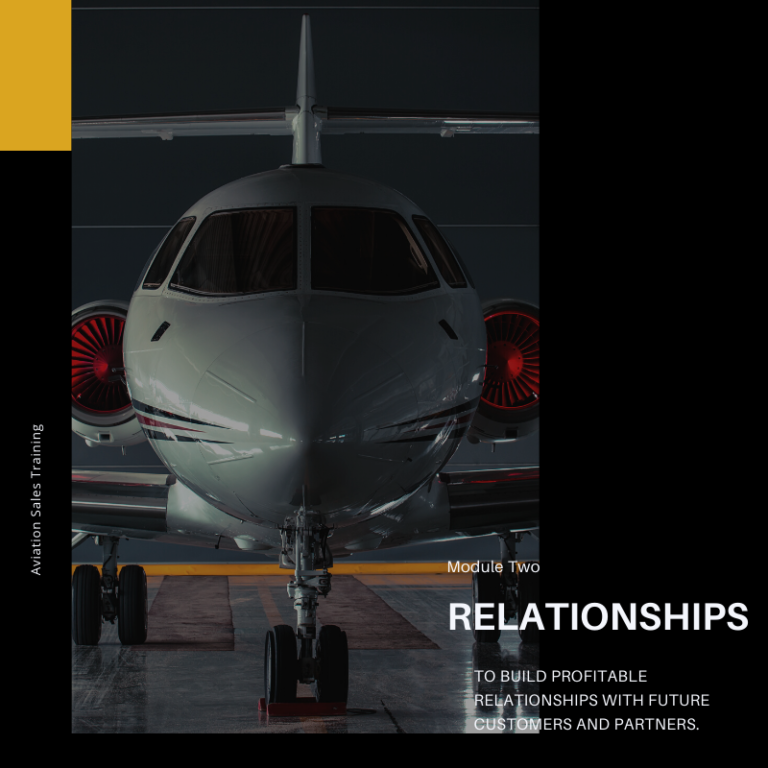 Aviation Sales Course - Module Two - Relationships!
