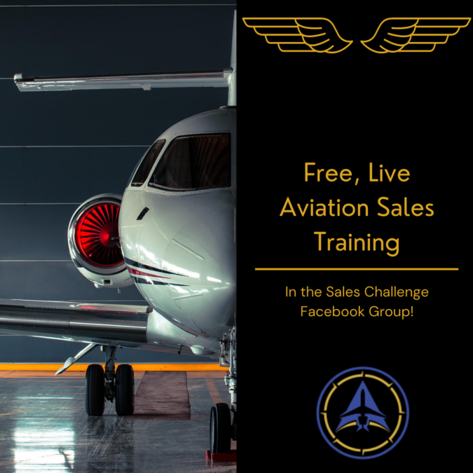 Free, Live Aviation Sales Training in our Private Facebook Group
